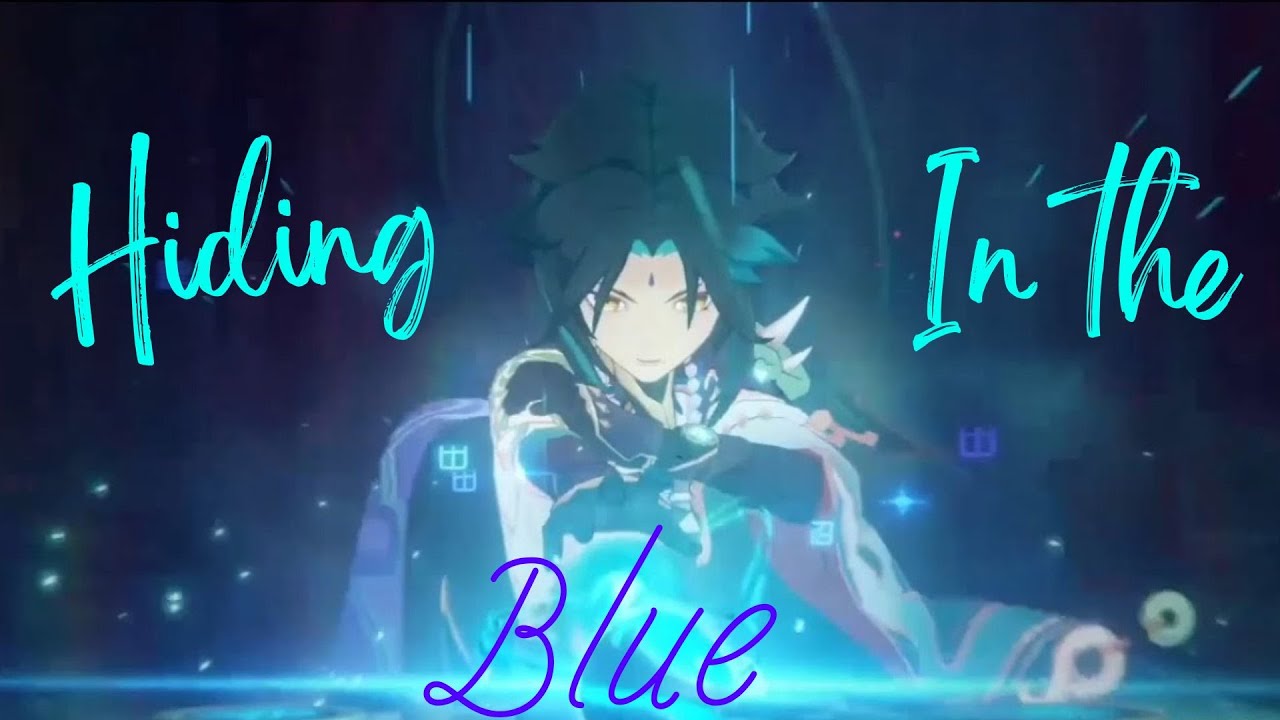 Genshin Impact AMV, Hiding in the Blue