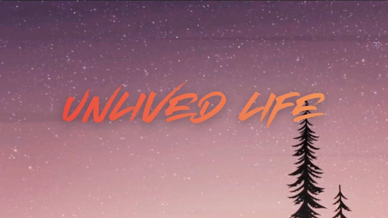 Unlived life