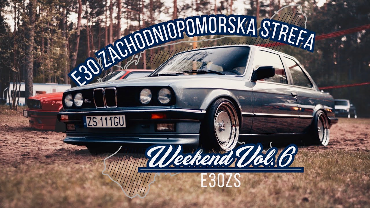E30ZS | Weekend vol.6 / 2022