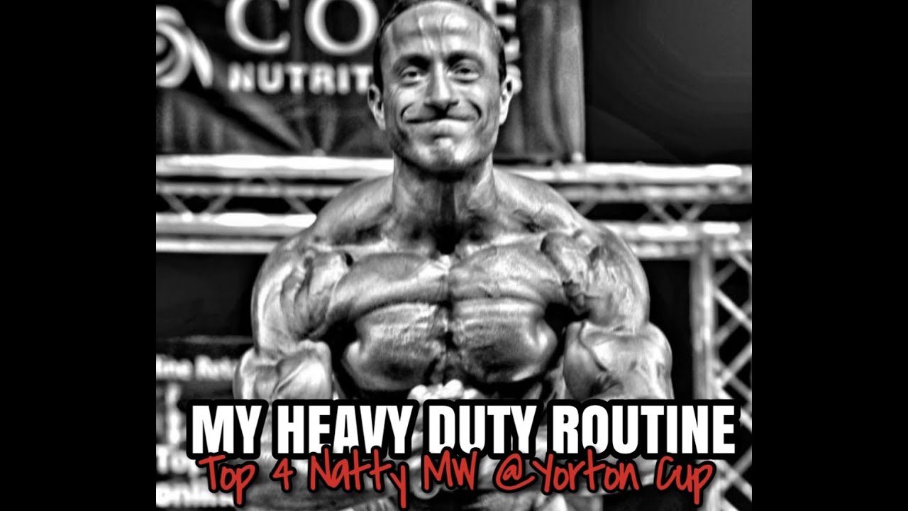 My Heavy Duty Routine
