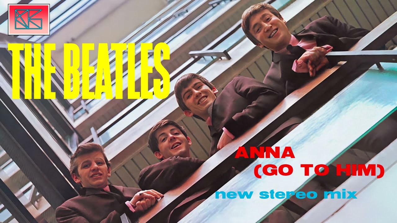 The Beatles - Anna (Go To Him) (60th Anniversary New Mix, Stereo Vocals & Drums)
