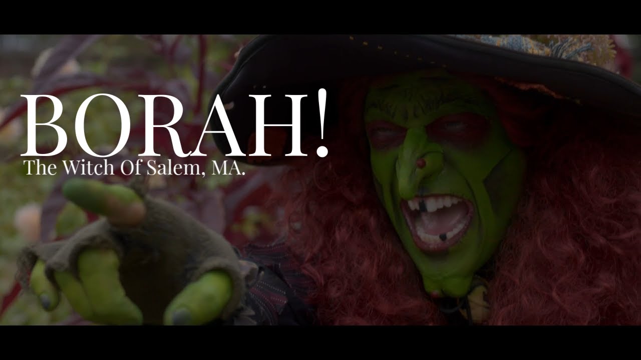 BORAH! THE WITCH Of Salem, MA. / October 2022