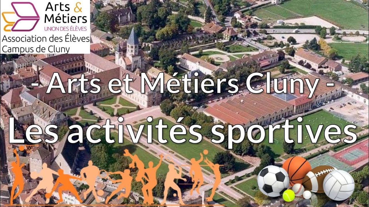 Arts et Métiers Cluny - Ep2 - Les Activités sportives