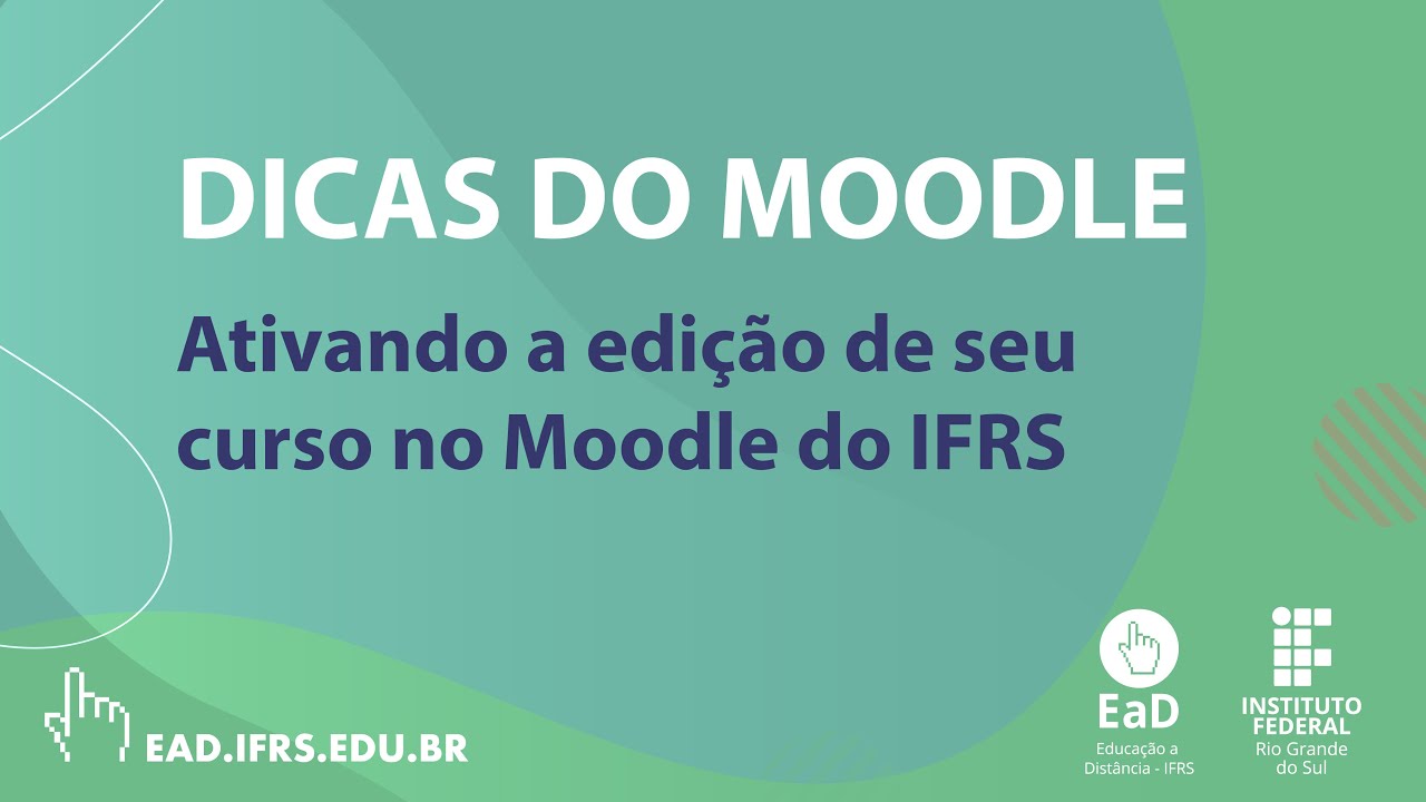 Ativando a edição de seu curso no Moodle do IFRS