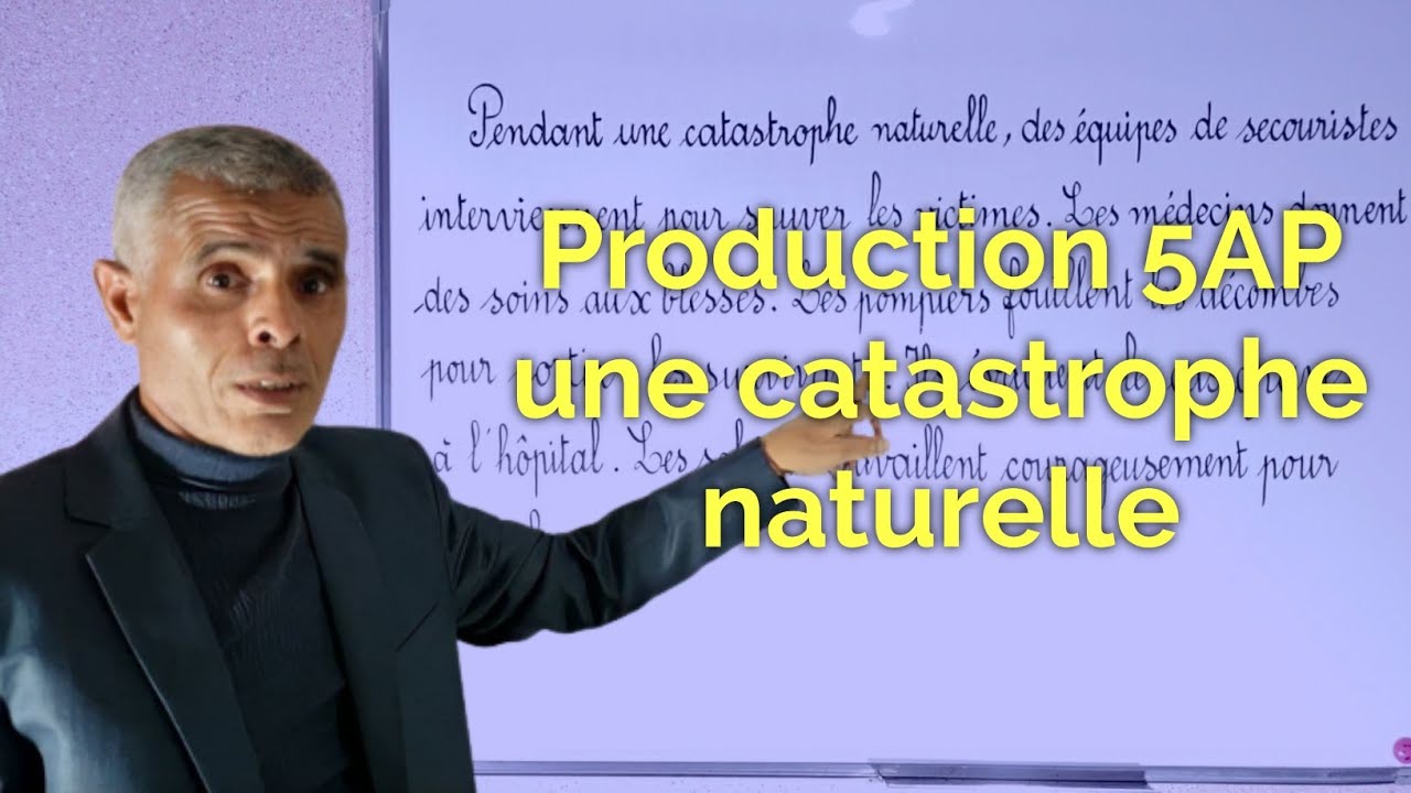 Production écrite 5AP - une catastrophe naturelle