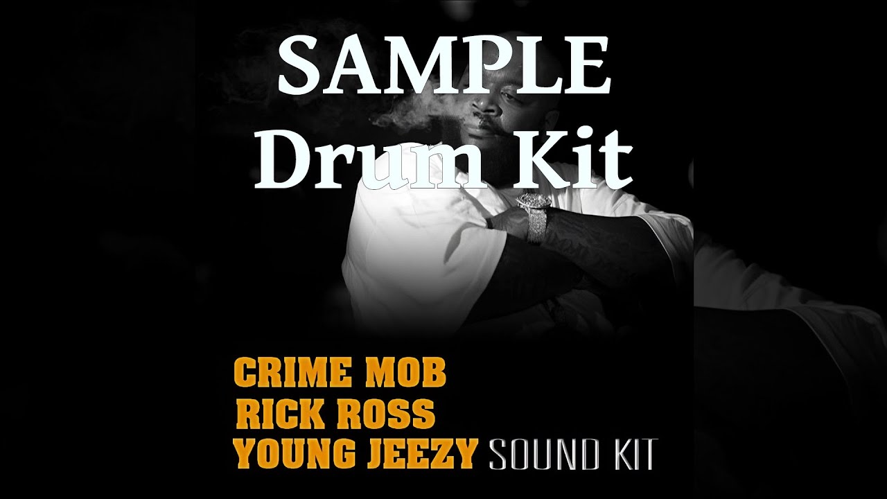 Sample 2013 - Crime Mob, Rick Ross & Young Jeezy Drum Kit 2013