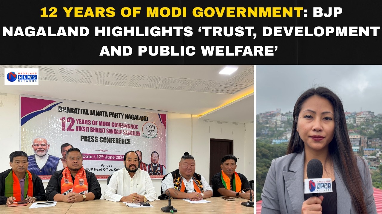 12 YEARS OF MODI GOVERNMENT: BJP NAGALAND HIGHLIGHTS &lsquo;TRUST, DEVELOPMENT AND PUBLIC WELFARE&rsquo;