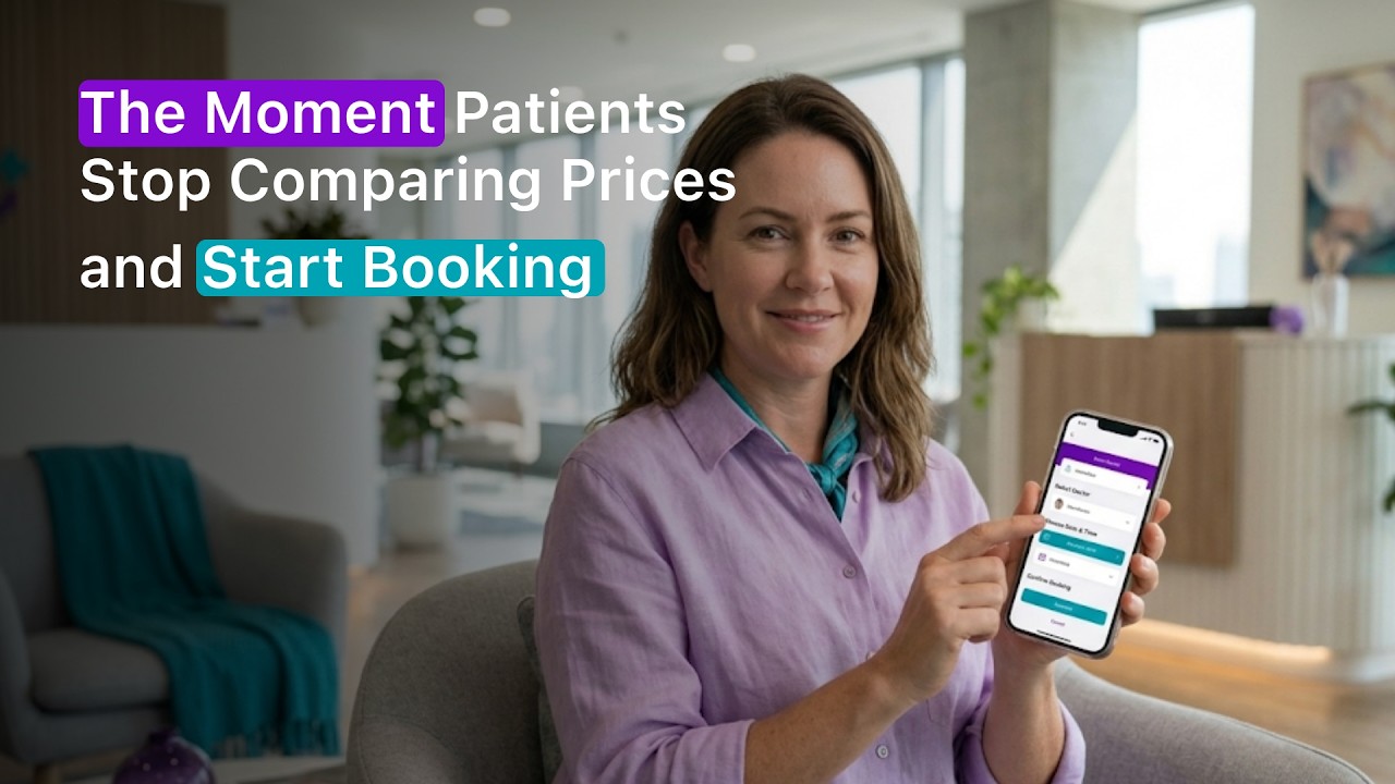 The Moment Patients Stop Comparing Prices and Start Booking