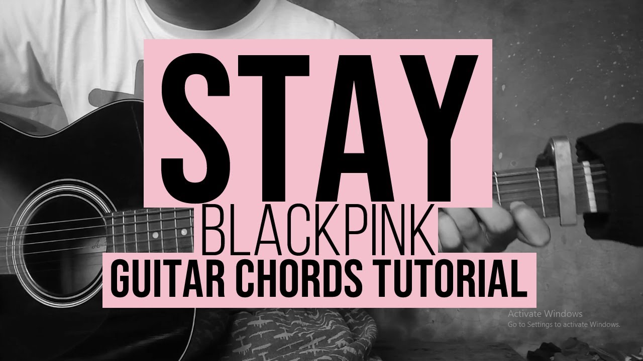 Stay - BLACKPINK - Guitar Chords Tutorial