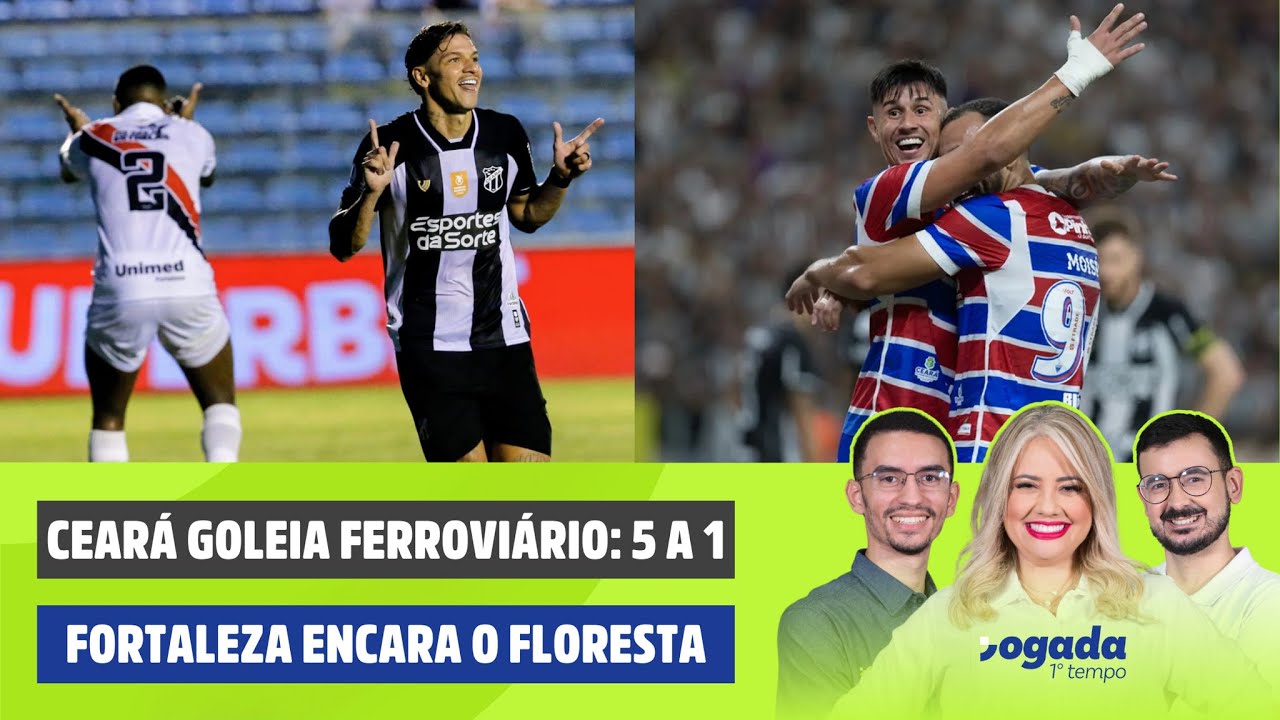 CEARÁ GOLEIA O FERROVIÁRIO | TUDO SOBRE FORTALEZA X FLORESTA | JOGADA 1º TEMPO 26/01/2026