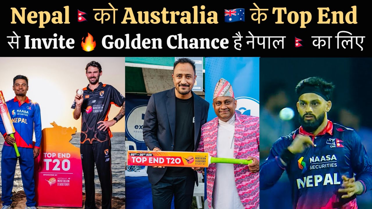 Nepal Invited By Australia For Top End Series , Golden Chance For Nepal Before Asian Games 