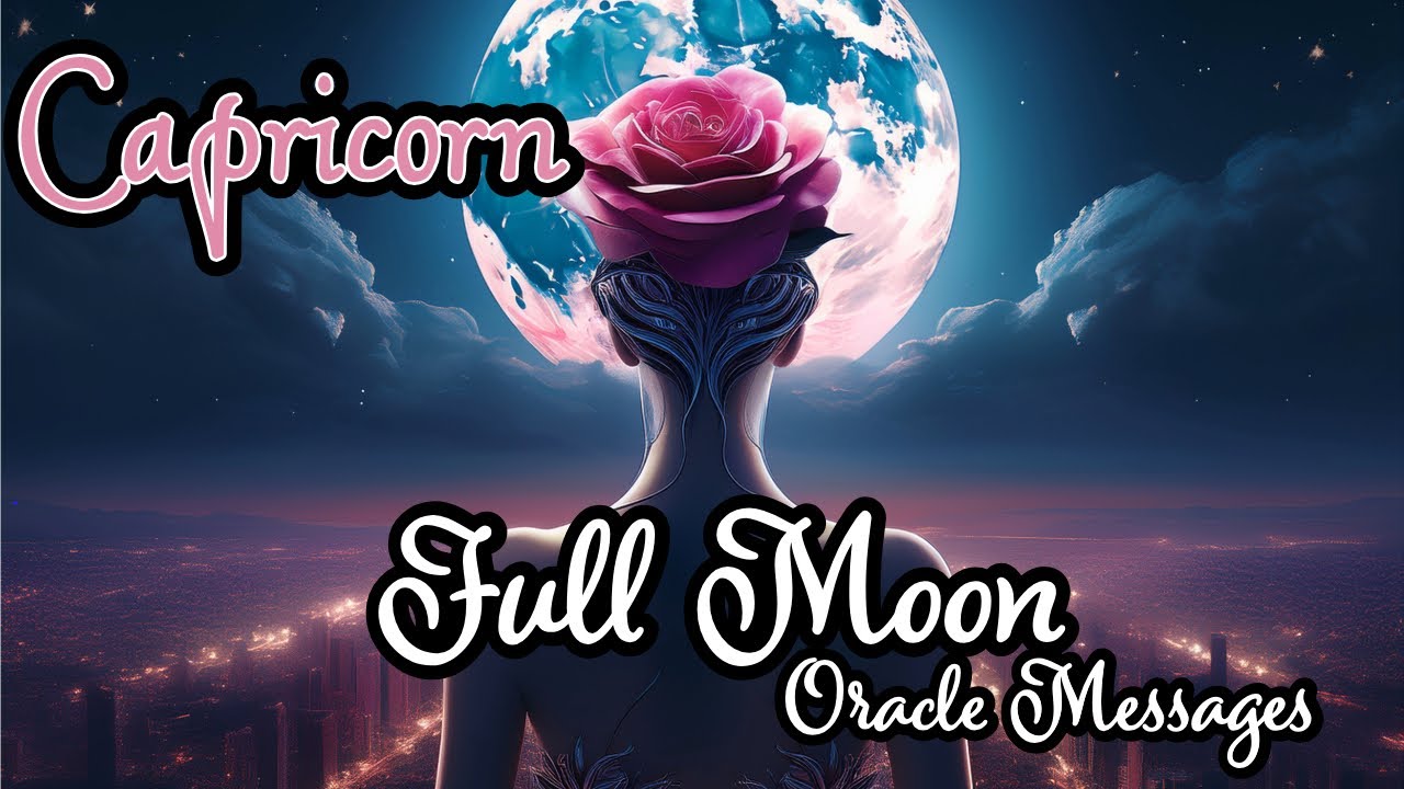 ♑Capricorn |🌕Worthy Of What's Coming — On or Around the FULL MOON… Listen to This