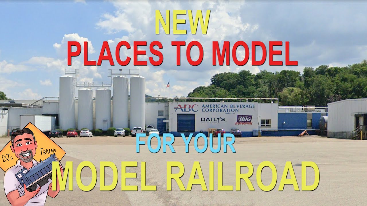 NEW PLACES TO MODEL FOR YOUR MODEL RAILROAD