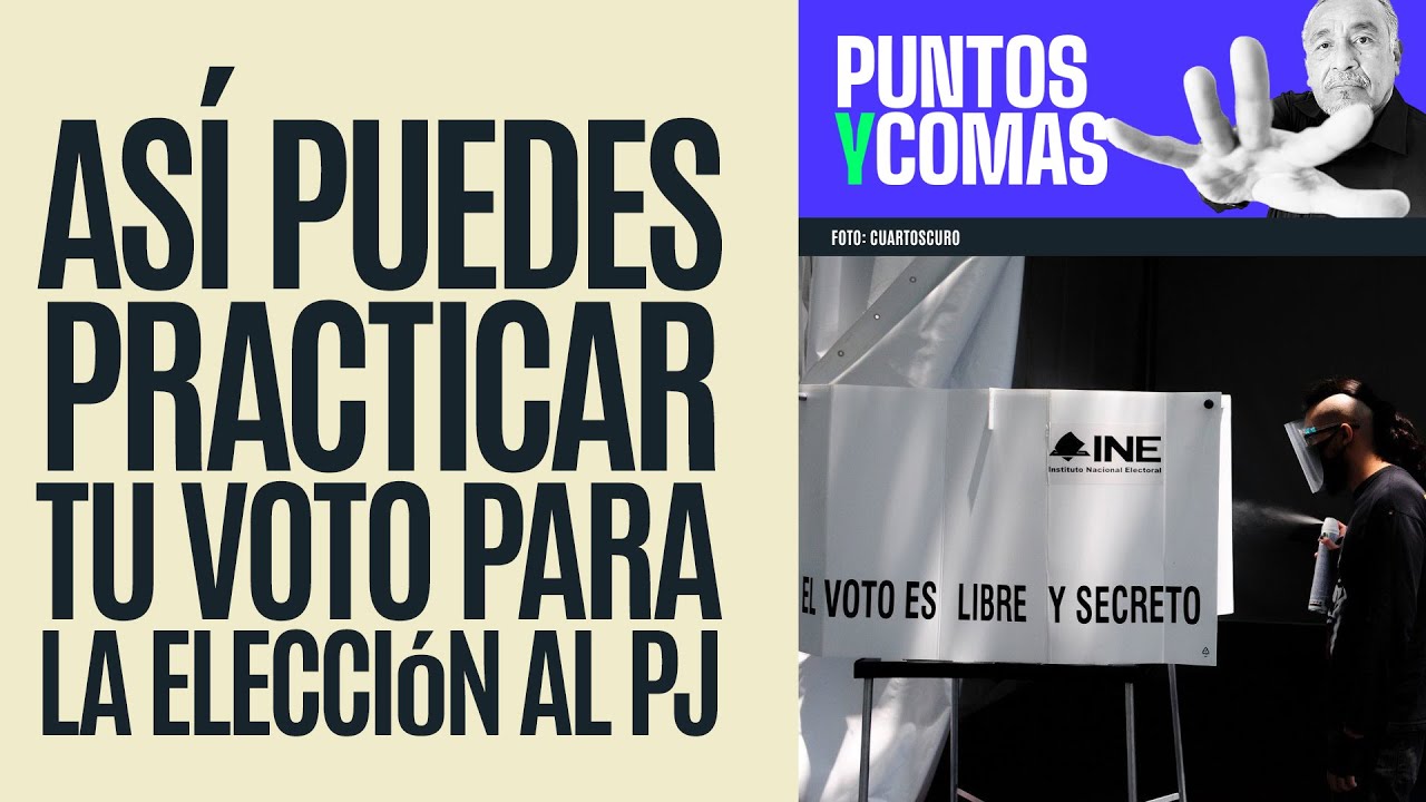 #PuntosYComas ¬ Ciudadanos ya pueden practicar sus votos para la elección judicial