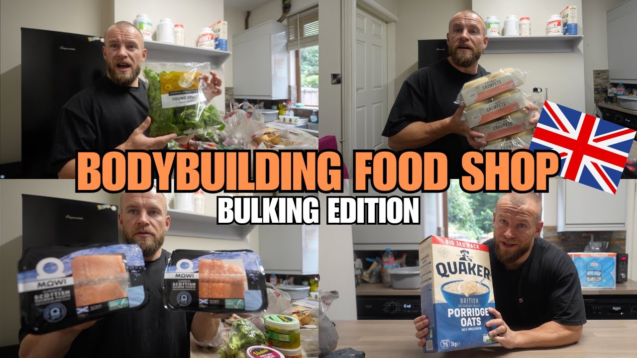 Bodybuilding WEEKLY Food Shop For A Successful Bulk | UK Edition