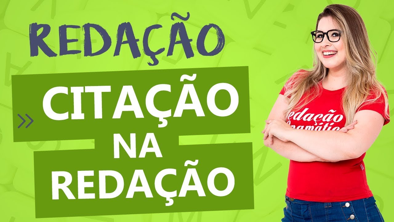 CITAÇÃO NA REDAÇÃO: COMO FAZER? - TÉCNICAS - Profa. Pamba