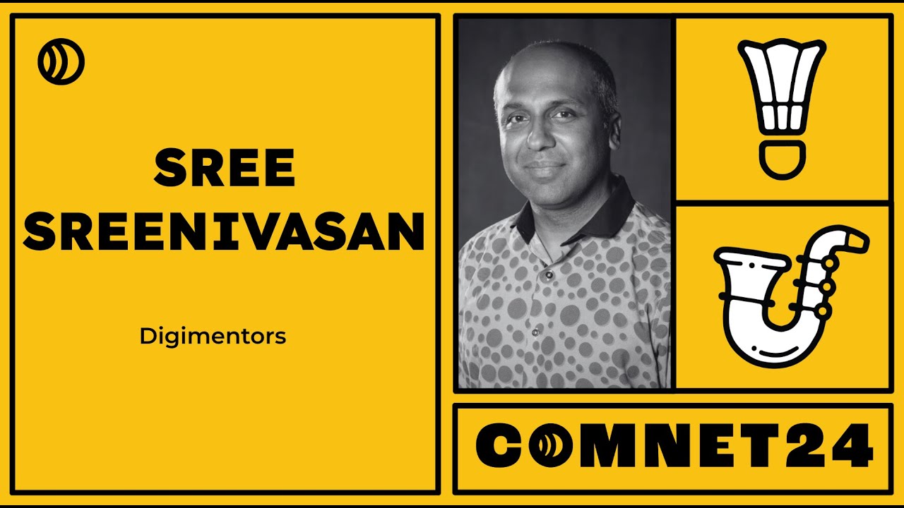 ComNet24 Keynote: Sree Sreenivasan
