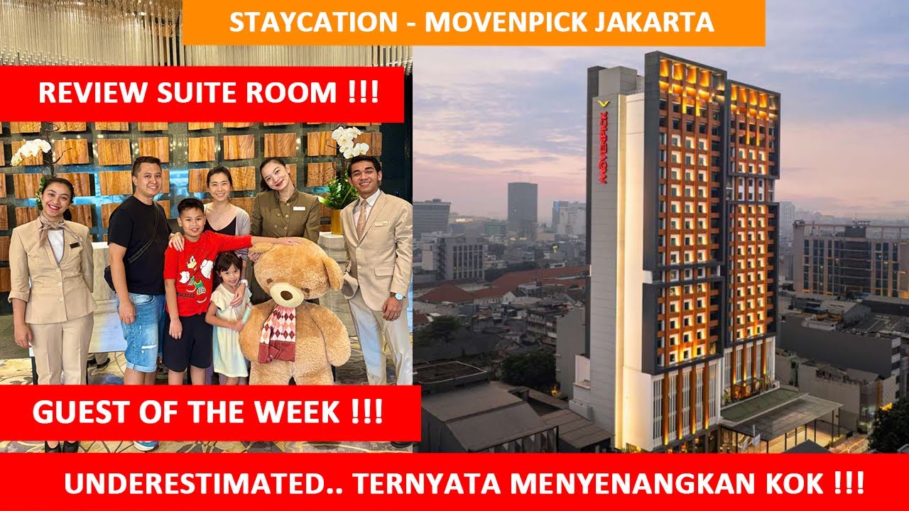 Review Staycation Movenpick Jakarta City Centre - Deluxe Suite !!! Kamar Paling Mahal ???
