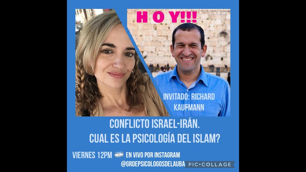CONFLICTO EN MEDIO ORIENTE iSRAEL-IRAN. COMO ES LA PSICOLOGIA DEL ISLAM?