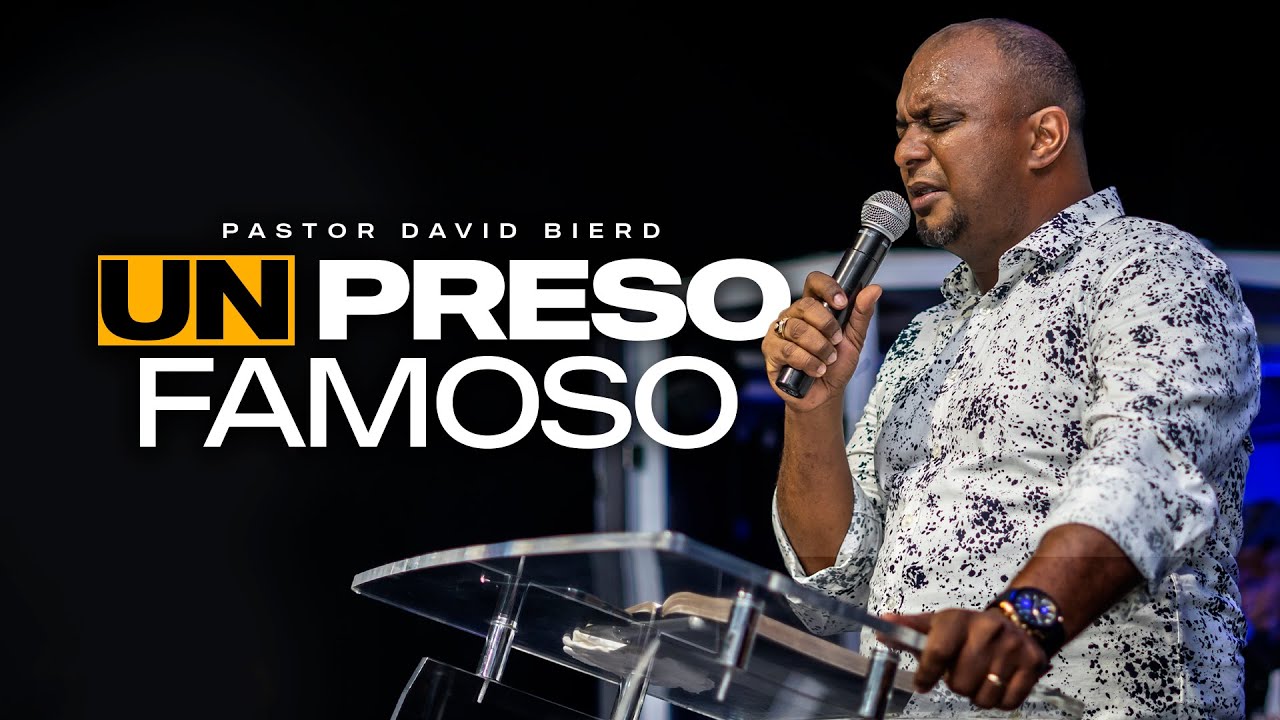 UN PRESO FAMOSO | Pastor David Bierd -
