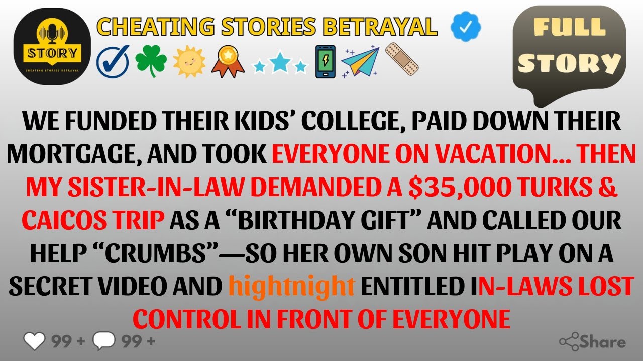 [FULL STORY] Entitled In-Laws Demanded a $35K Vacation—Then Her Son Exposed Her