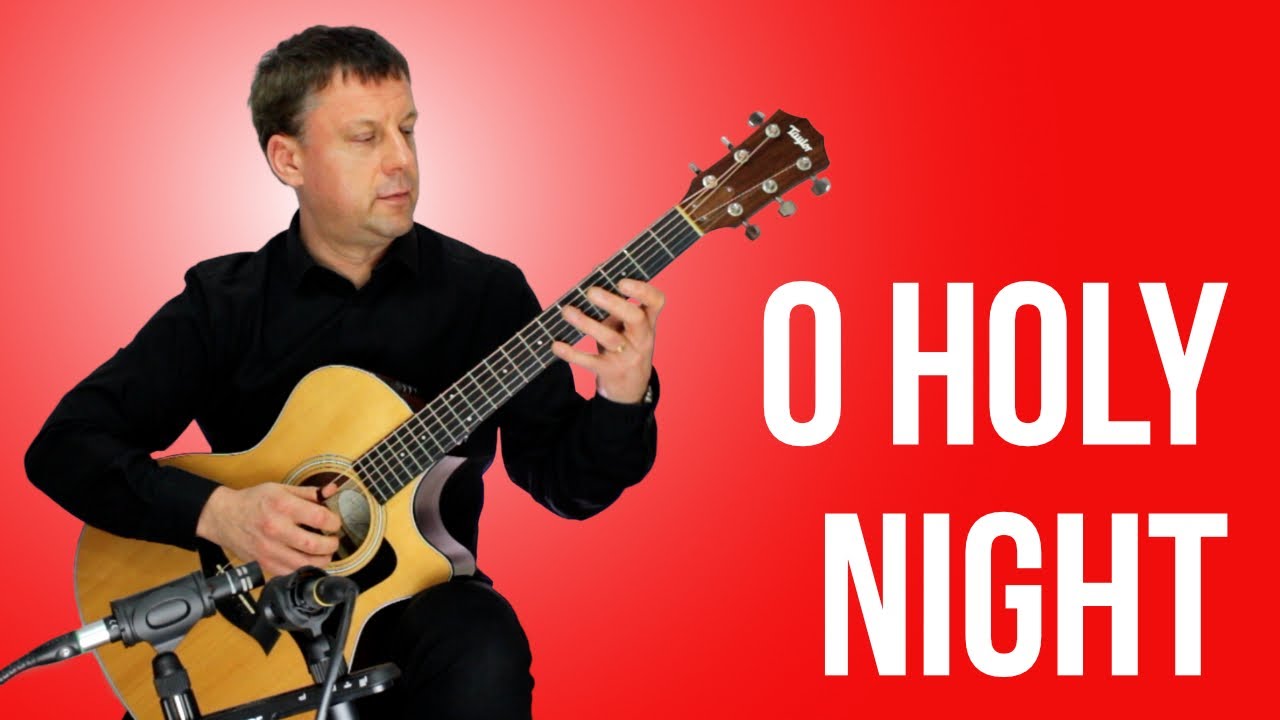 O Holy Night  Instrumental Arrangement For Acoustic Guitar