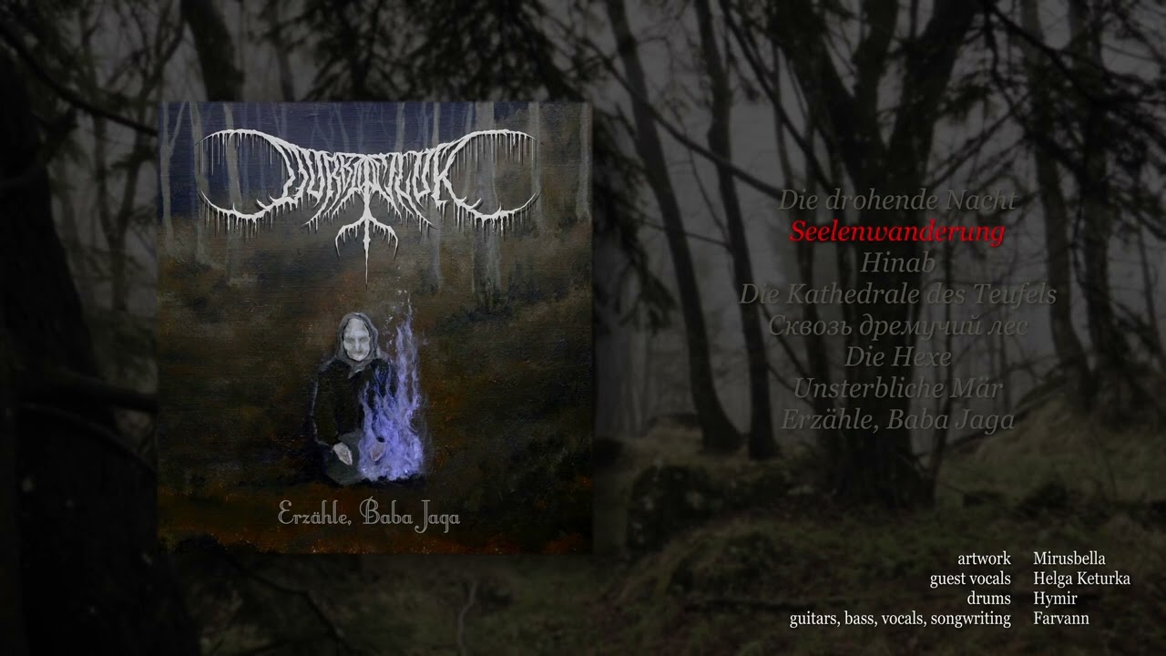 Durbatuluk - Erz&auml;hle, Baba Jaga (2022, Full Album)