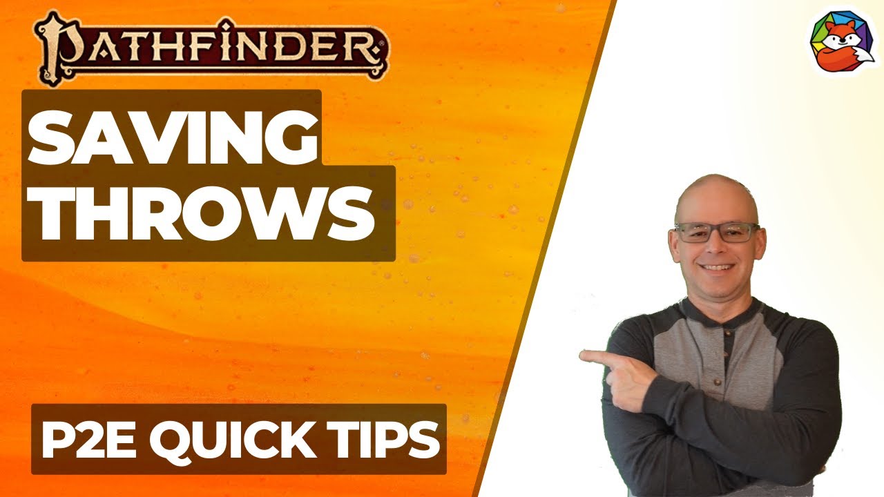 Saving Throws: Quick Tip #12 for Pathfinder 2E