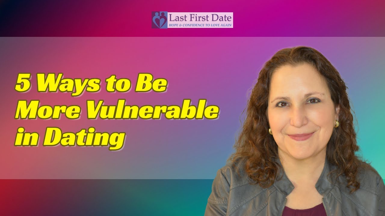 Try These 5 Ways to Be More Vulnerable in Dating