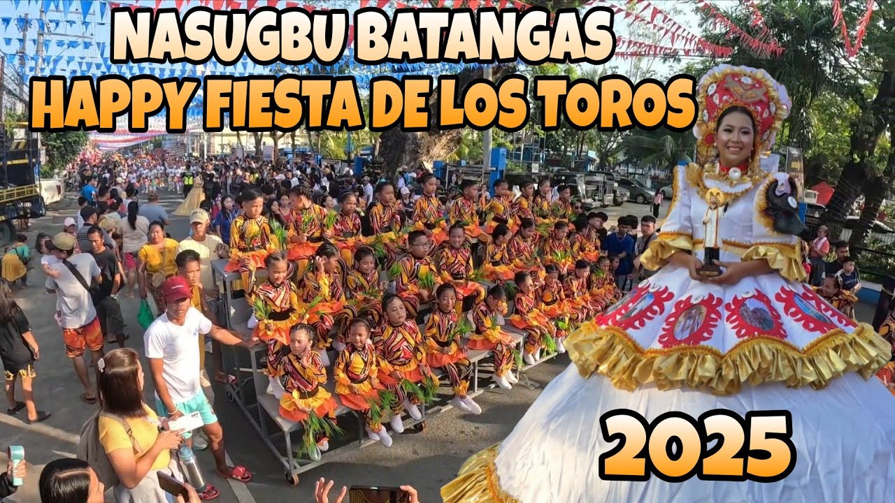 PARADA FIESTA DE LOS TOROS || HAPPY FIESTA NASUGBU BATANGAS❤️
