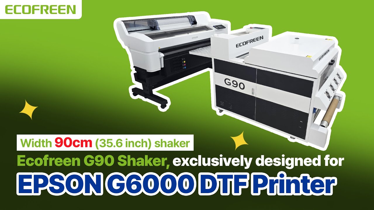 EPSON Surecolor G6070 / G6000 - Ecofreen G90 DTF Shaker, exclusively designed for EPSON DTF Printer