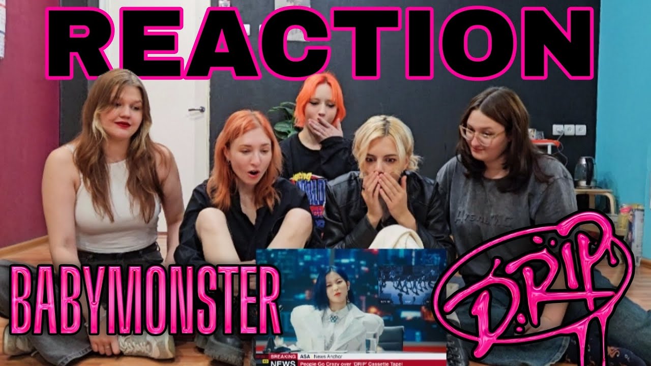 BABYMONSTER - 'DRIP' M/V | REACTION with @BaseLine_BL
