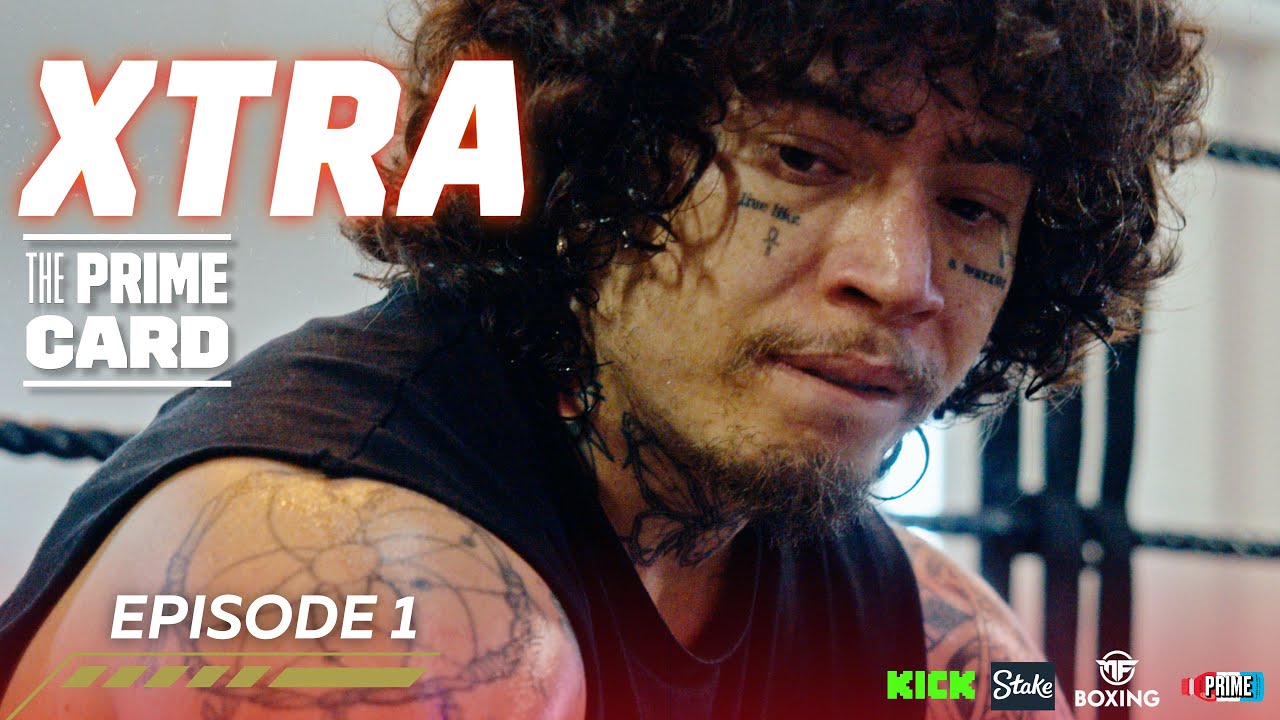 THE PRIME CARD XTRA Series: Episode 1 | Introduction to Fight Week