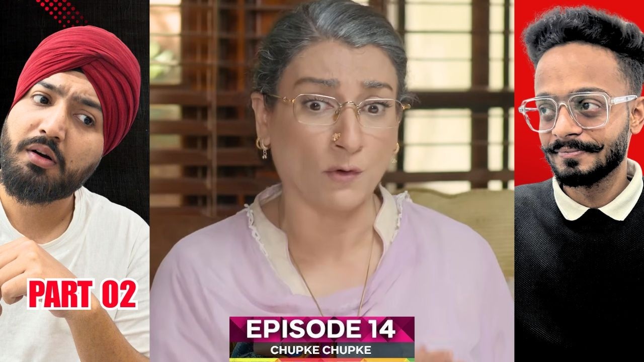 Chupke Chupke Episode 14 | Part 02 | Reaction | This Lie Just Got Out of Hand 😂 | Hunny Bhatia