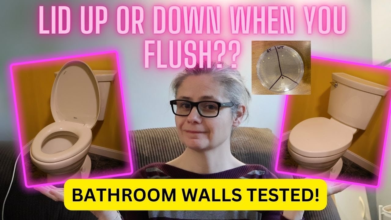 Does Bacteria Grow on Bathroom Walls when Flush w/ the Lid UP or DOWN? -  Patreon Member Request!