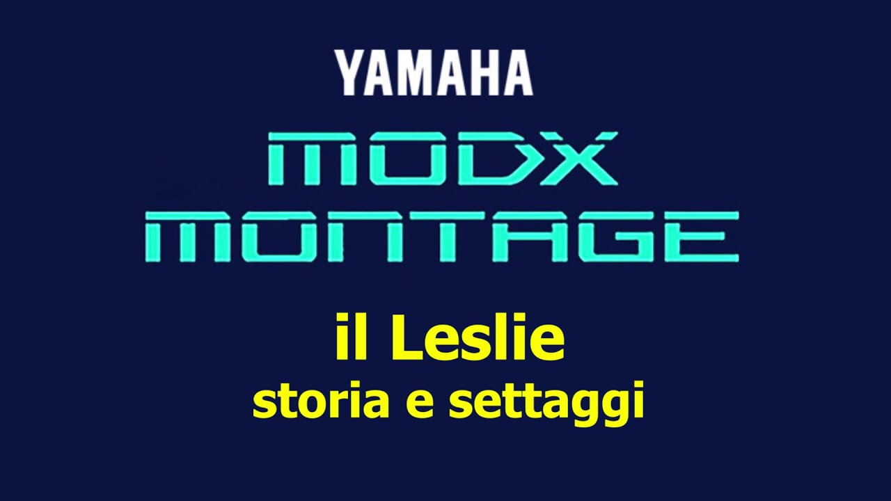 ModX/Montage: il Leslie: storia e settaggi