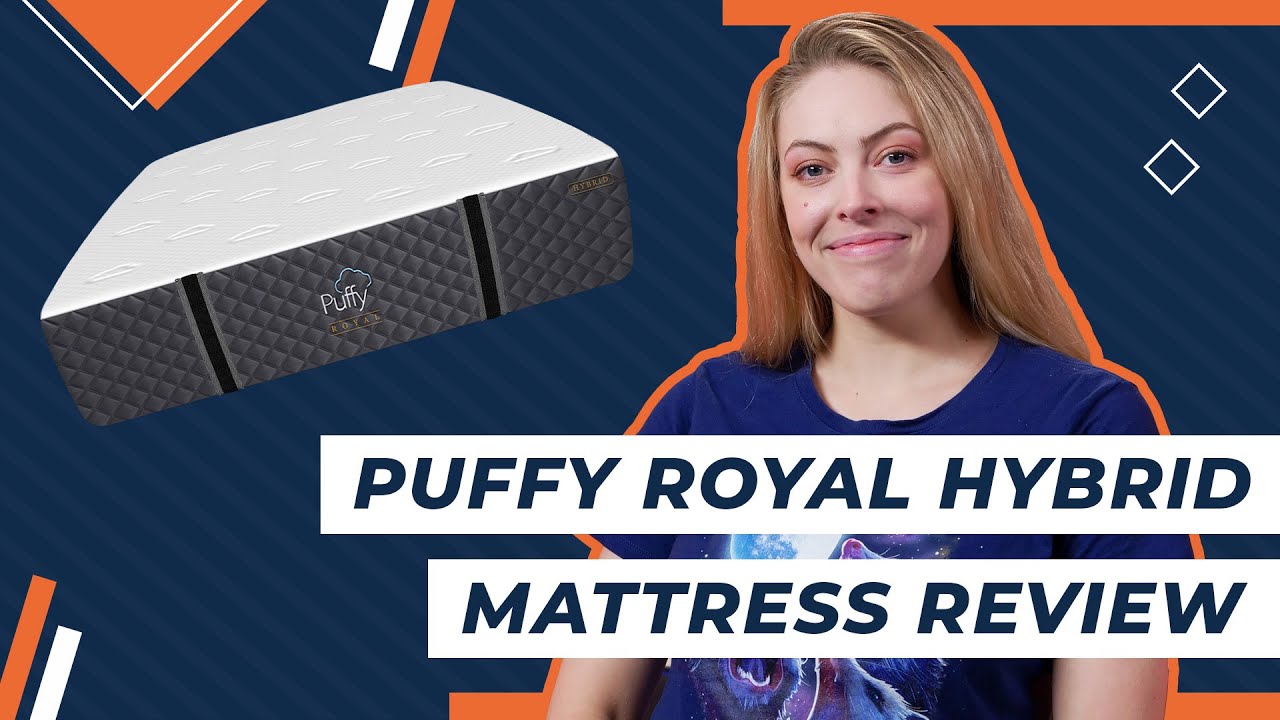 Puffy Royal Hybrid Mattress Review - Best/Worst Qualities!