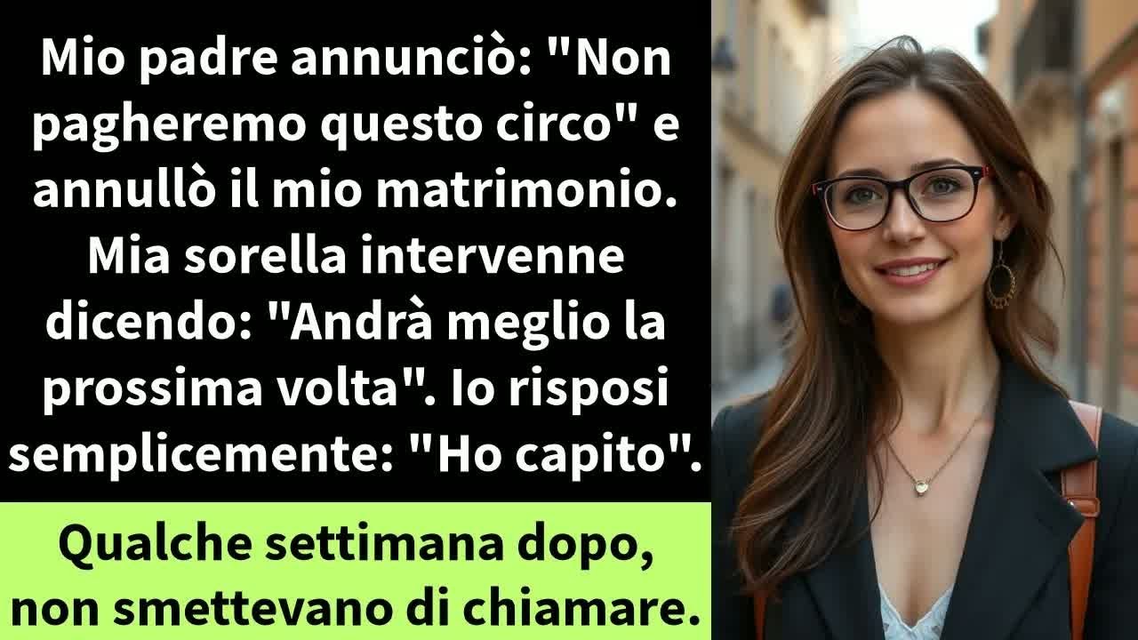 Mio padre annunciò： ＂Non pagheremo questo circo＂ e annullò il mio matrimonio.