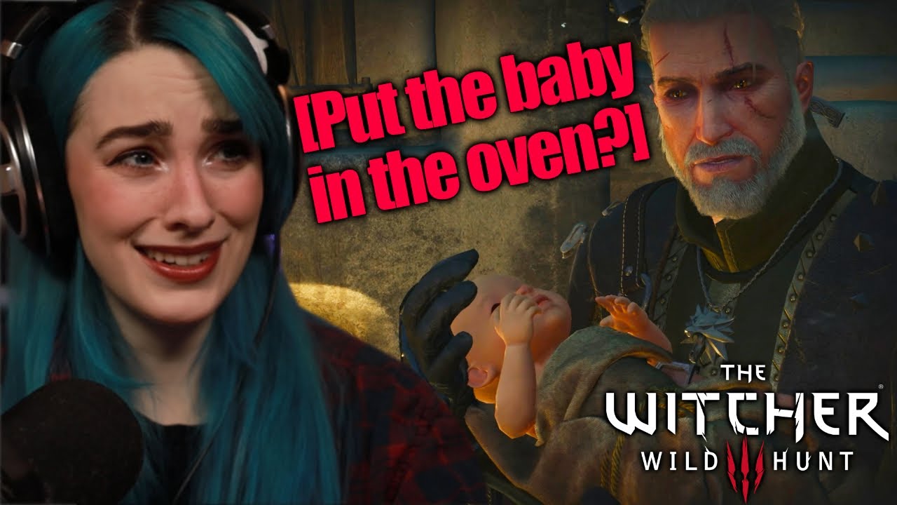 Put The Baby WHERE?! | The Witcher 3 | Blood & Broken Bones Difficulty -part 12-