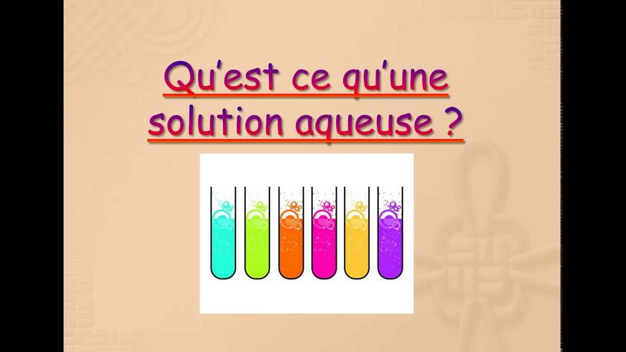 Qu'est-ce qu'une solution aqueuse ?
