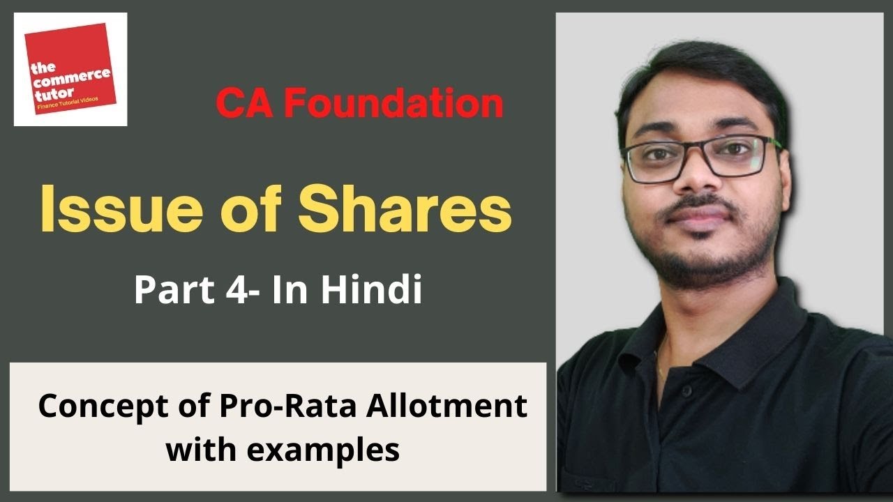 L-99 Issue of Shares Part 4  - Pro-Rata allotment | CA Foundation