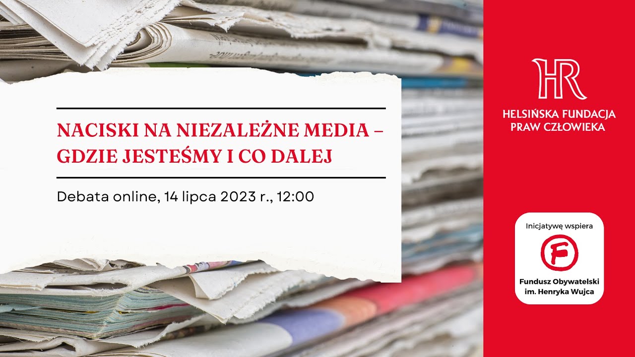 Debata &bdquo;Naciski na niezależne media &ndash; gdzie jesteśmy i co dalej&rdquo;