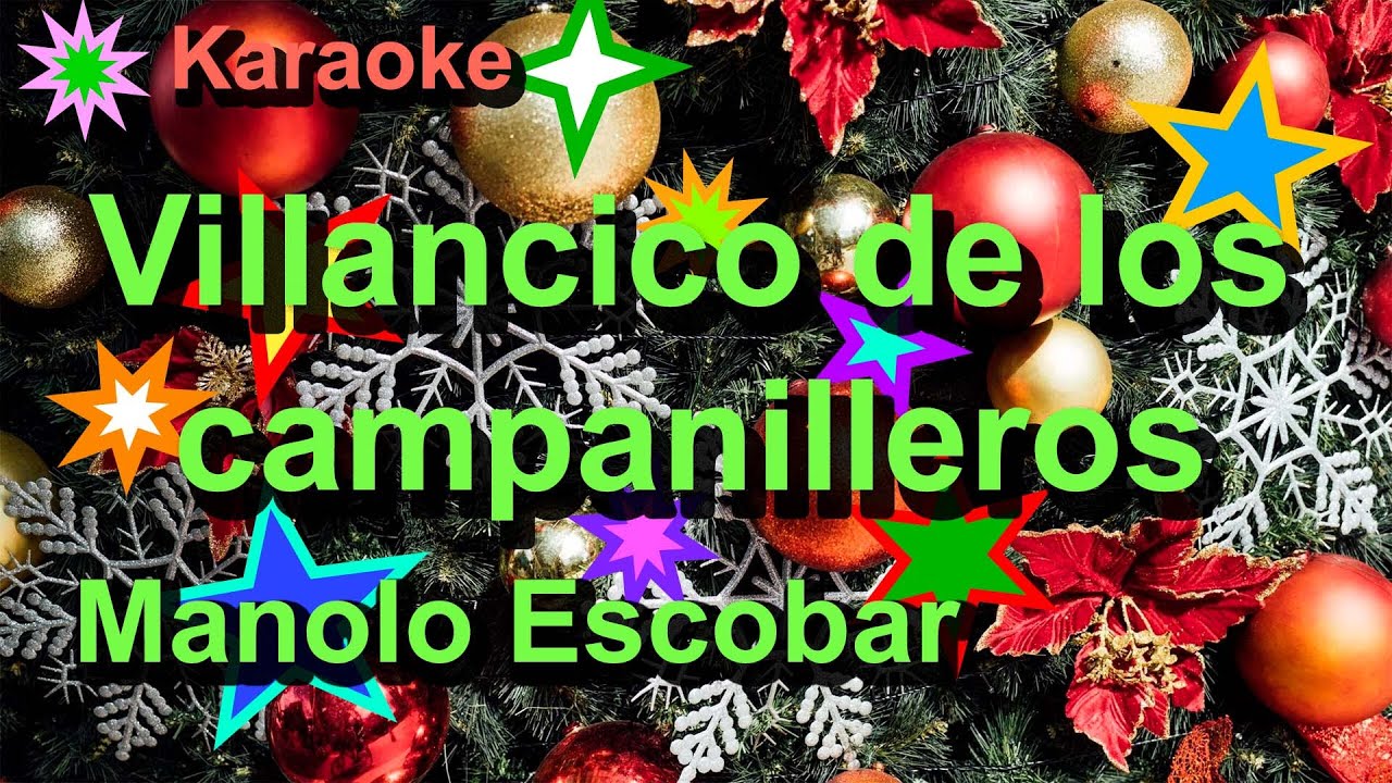 Villancico.Villancico de los campanilleros.Manolo Escobar.Con letra.