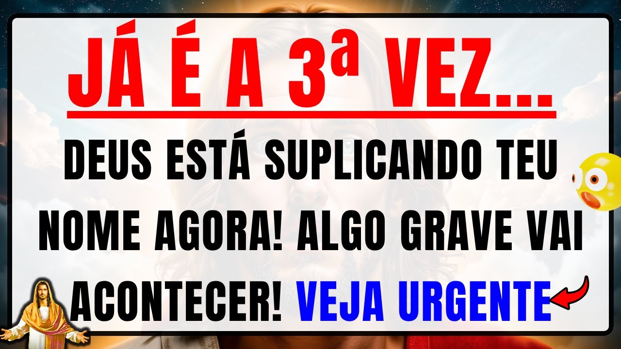 DEUS DIZ: ESTOU TE CHAMANDO PELA 3ª VEZ! FALTAM 2 MINUTOS PARA ALGO GRAVE ACONTECER COM VOCÊ!