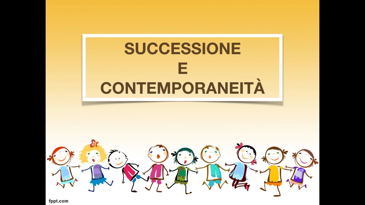 Contemporaneità e successione - classe prima scuola primaria
