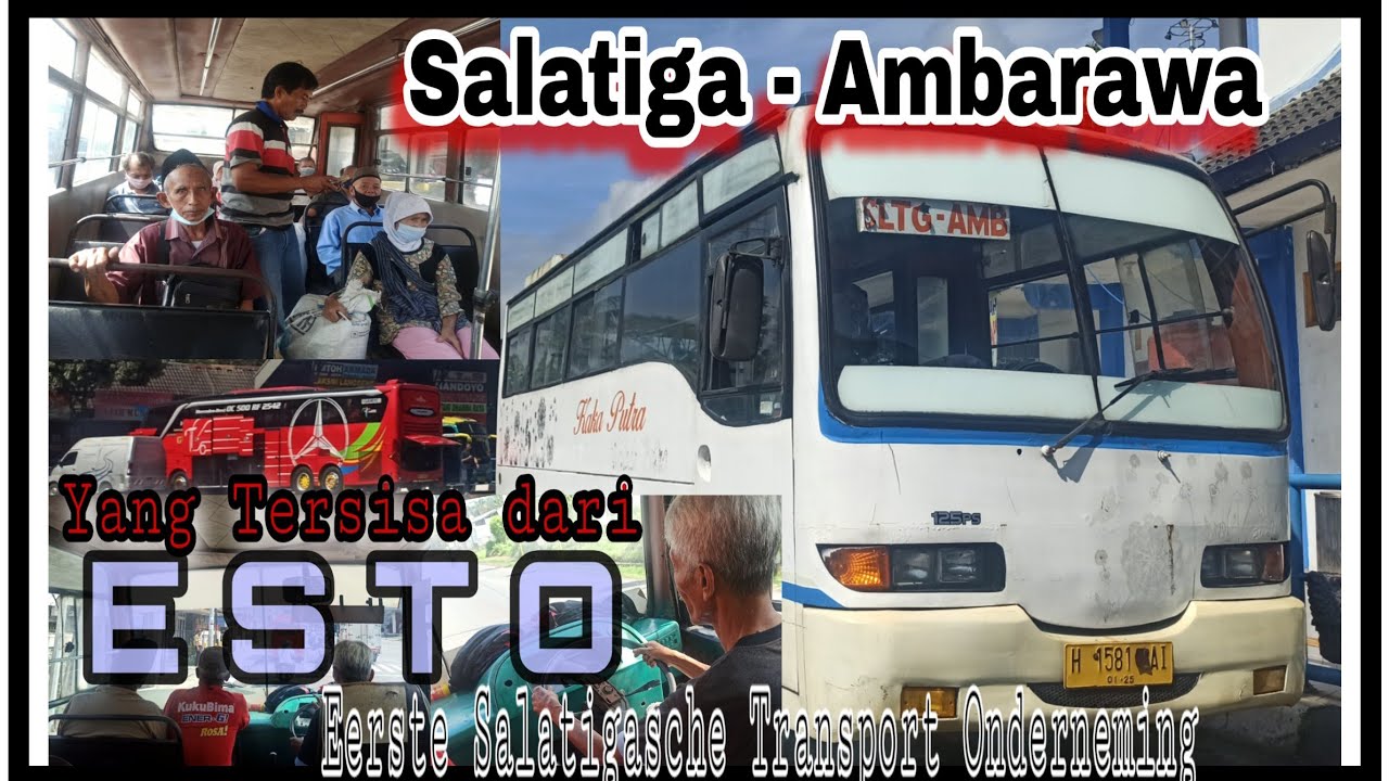 Sebelum Punah Trip Trayek Jaman Penjajahan Belanda Jepang PO. ESTO