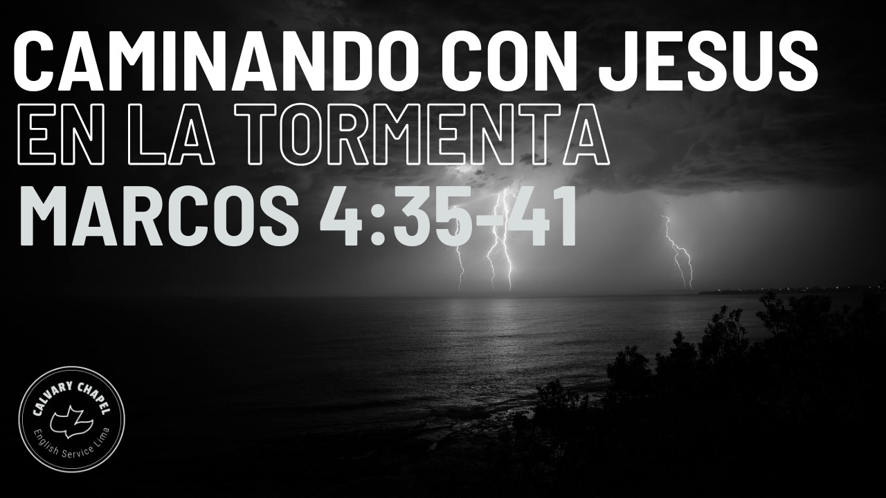 CCESL | Caminando con Jesús en la tormenta