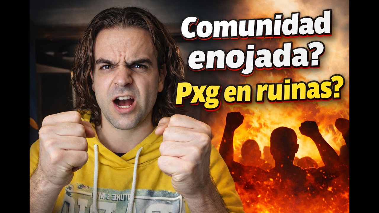 PXG EN RUINAS? | LA COMUNIDAD ESTÁ ENOJADA? QUIEREN CAMBIOS O NO LES MOLESTA?