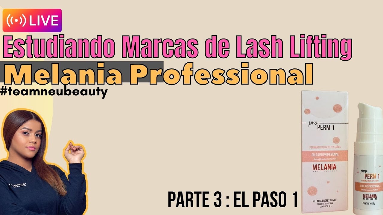 PAso 1 Melania Professional, Clase Producto para lifting: PARTE 3- EL Paso para lifting de pestañas