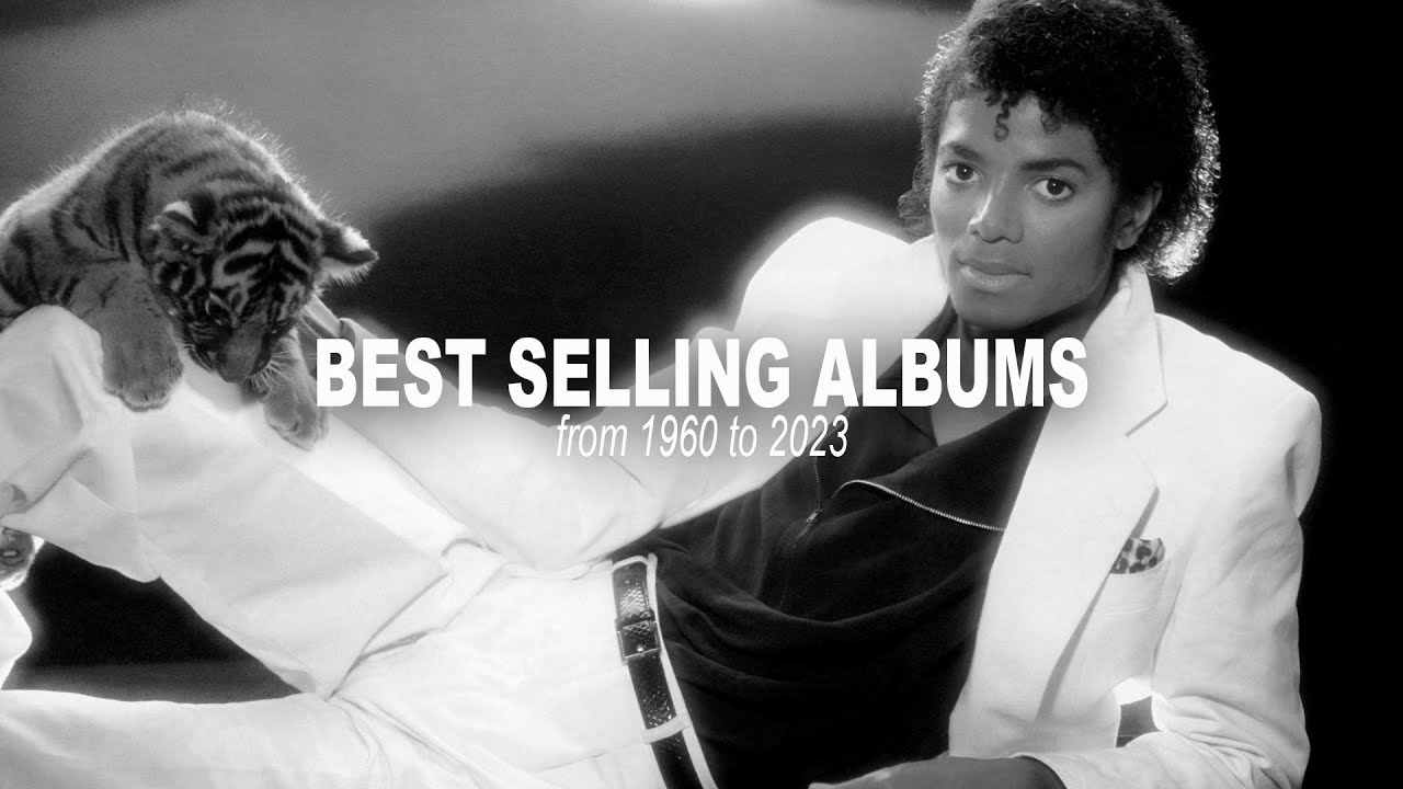 The Best Selling Albums of Each Year from 1960 to 2023